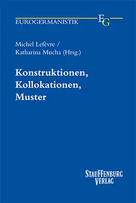 Lefèvre / Mucha |  Konstruktionen, Kollokationen, Muster | Buch |  Sack Fachmedien