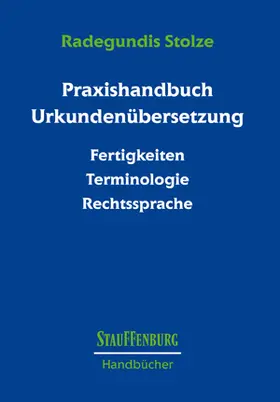Stolze |  Praxishandbuch Urkundenübersetzung | Buch |  Sack Fachmedien