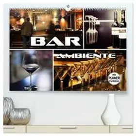 Bleicher / CALVENDO |  Bar Ambiente (hochwertiger Premium Wandkalender 2026 DIN A2 quer), Kunstdruck in Hochglanz | Sonstiges |  Sack Fachmedien