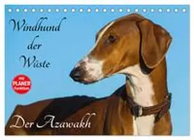 Starick / CALVENDO |  Windhund der Wüste - Der Azawakh (Tischkalender 2026 DIN A5 quer), CALVENDO Monatskalender | Sonstiges |  Sack Fachmedien