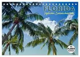 Viola / CALVENDO |  FLORIDA Idyllischer Sonnenscheinstaat (Tischkalender 2026 DIN A5 quer), CALVENDO Monatskalender | Sonstiges |  Sack Fachmedien