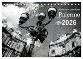 Silberstein / CALVENDO |  Silberstein porträtiert Palermo (Tischkalender 2026 DIN A5 quer), CALVENDO Monatskalender | Sonstiges |  Sack Fachmedien