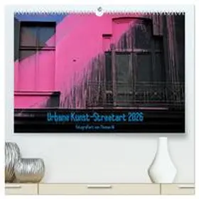 M. / CALVENDO |  Urbane Kunst - Streetart 2026 (hochwertiger Premium Wandkalender 2026 DIN A2 quer), Kunstdruck in Hochglanz | Sonstiges |  Sack Fachmedien