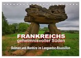 Bartruff / CALVENDO |  Frankreichs geheimnisvoller Süden - Dolmen und Menhire im Languedoc-Roussillon (Tischkalender 2026 DIN A5 quer), CALVENDO Monatskalender | Sonstiges |  Sack Fachmedien