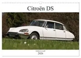 Bölts / CALVENDO |  Citroën DS - Göttin in weiß (Wandkalender 2026 DIN A3 quer), CALVENDO Monatskalender | Sonstiges |  Sack Fachmedien