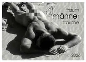 malestockphoto / CALVENDO |  Traummänner Männerträume (Wandkalender 2026 DIN A2 quer), CALVENDO Monatskalender | Sonstiges |  Sack Fachmedien