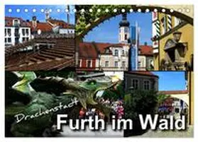 Bleicher / CALVENDO |  Drachenstadt Furth im Wald (Tischkalender 2026 DIN A5 quer), CALVENDO Monatskalender | Sonstiges |  Sack Fachmedien