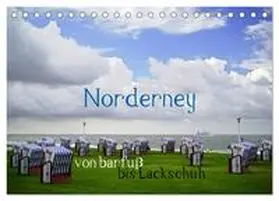 Weber / CALVENDO |  Norderney - von barfuß bis Lackschuh (Tischkalender 2026 DIN A5 quer), CALVENDO Monatskalender | Sonstiges |  Sack Fachmedien