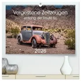 CALVENDO / Brückmann |  Vergessene Zeitzeugen entlang der Route 66 (hochwertiger Premium Wandkalender 2026 DIN A2 quer), Kunstdruck in Hochglanz | Sonstiges |  Sack Fachmedien