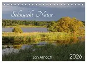 Allnoch / CALVENDO |  Sehnsucht Natur (Tischkalender 2026 DIN A5 quer), CALVENDO Monatskalender | Sonstiges |  Sack Fachmedien