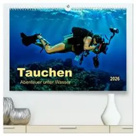 CALVENDO / Roder |  Tauchen - Abenteuer unter Wasser (hochwertiger Premium Wandkalender 2026 DIN A2 quer), Kunstdruck in Hochglanz | Sonstiges |  Sack Fachmedien