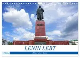 CALVENDO / von Löwis of Menar |  LENIN LEBT - Bilder einer Ikone (Wandkalender 2026 DIN A4 quer), CALVENDO Monatskalender | Sonstiges |  Sack Fachmedien