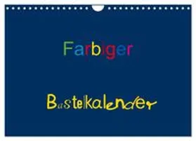 CALVENDO / Burlager |  Farbiger Bastelkalender (Wandkalender 2026 DIN A4 quer), CALVENDO Monatskalender | Sonstiges |  Sack Fachmedien