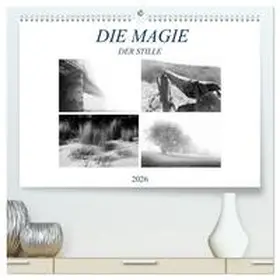 Meutzner / CALVENDO |  Die Magie der Stille (hochwertiger Premium Wandkalender 2026 DIN A2 quer), Kunstdruck in Hochglanz | Sonstiges |  Sack Fachmedien