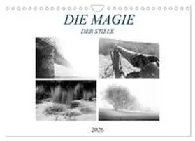 Meutzner / CALVENDO |  Die Magie der Stille (Wandkalender 2026 DIN A4 quer), CALVENDO Monatskalender | Sonstiges |  Sack Fachmedien