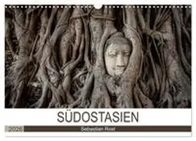Rost / CALVENDO |  SÜDOSTASIEN (Wandkalender 2026 DIN A3 quer), CALVENDO Monatskalender | Sonstiges |  Sack Fachmedien