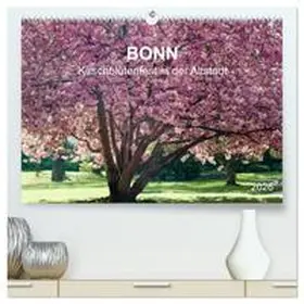 Reif / CALVENDO |  Bonn - Kirschblütenfest in der Altstadt (hochwertiger Premium Wandkalender 2026 DIN A2 quer), Kunstdruck in Hochglanz | Sonstiges |  Sack Fachmedien