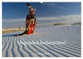 Heeb / CALVENDO |  Magisches Indianerland (Wandkalender 2026 DIN A2 quer), CALVENDO Monatskalender | Sonstiges |  Sack Fachmedien