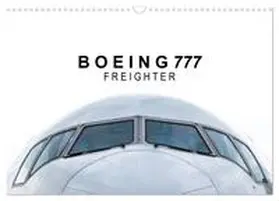 Becker / CALVENDO |  Boeing 777 Freighter (Wandkalender 2026 DIN A3 quer), CALVENDO Monatskalender | Sonstiges |  Sack Fachmedien