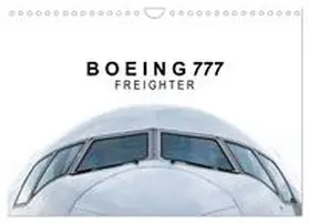 Becker / CALVENDO |  Boeing 777 Freighter (Wandkalender 2026 DIN A4 quer), CALVENDO Monatskalender | Sonstiges |  Sack Fachmedien