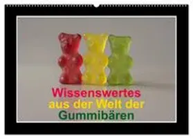 CALVENDO / Seidl |  Wissenswertes aus der Welt der Gummibären (Wandkalender 2026 DIN A2 quer), CALVENDO Monatskalender | Sonstiges |  Sack Fachmedien