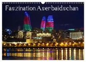 Raab / CALVENDO |  Faszination Aserbaidschan (Wandkalender 2026 DIN A3 quer), CALVENDO Monatskalender | Sonstiges |  Sack Fachmedien