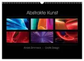 Zimmeck / CALVENDO |  Abstrakte Kunst (Wandkalender 2026 DIN A3 quer), CALVENDO Monatskalender | Sonstiges |  Sack Fachmedien