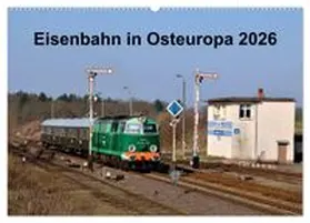 CALVENDO / Heinzke |  Eisenbahn Kalender 2026 - Oberlausitz und Nachbarländer (Wandkalender 2026 DIN A2 quer), CALVENDO Monatskalender | Sonstiges |  Sack Fachmedien