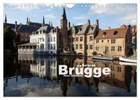 Schickert / CALVENDO |  Brügge - Belgien (Wandkalender 2026 DIN A4 quer), CALVENDO Monatskalender | Sonstiges |  Sack Fachmedien