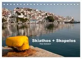 Schickert / CALVENDO |  Skiathos + Skopelos (Tischkalender 2026 DIN A5 quer), CALVENDO Monatskalender | Sonstiges |  Sack Fachmedien