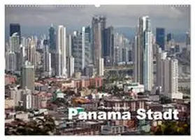 Schickert / CALVENDO |  Panama Stadt (Wandkalender 2026 DIN A2 quer), CALVENDO Monatskalender | Sonstiges |  Sack Fachmedien