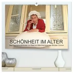 CALVENDO / Vincke |  "Schönheit im Alter" - die Feierabendhäuser zu Gast im Märchenland der Brüder Grimm (hochwertiger Premium Wandkalender 2026 DIN A2 quer), Kunstdruck in Hochglanz | Sonstiges |  Sack Fachmedien