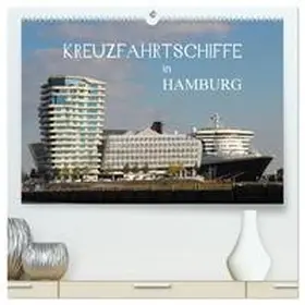 Brix - Studio Brix / CALVENDO |  Kreuzfahrtschiffe in Hamburg (hochwertiger Premium Wandkalender 2026 DIN A2 quer), Kunstdruck in Hochglanz | Sonstiges |  Sack Fachmedien