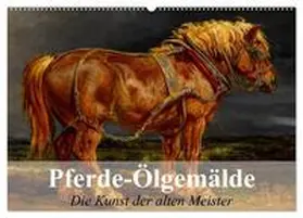 Stanzer / CALVENDO |  Pferde-Ölgemälde - Die Kunst der alten Meister (Wandkalender 2026 DIN A2 quer), CALVENDO Monatskalender | Sonstiges |  Sack Fachmedien