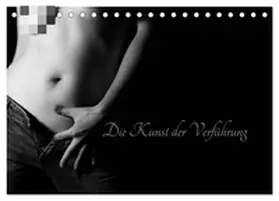 Pi / CALVENDO |  Die Kunst der Verführung (Tischkalender 2026 DIN A5 quer), CALVENDO Monatskalender | Sonstiges |  Sack Fachmedien