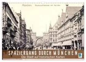 CALVENDO |  Spaziergang durch München - Die Stadt auf historischen Karten (Wandkalender 2026 DIN A3 quer), CALVENDO Monatskalender | Sonstiges |  Sack Fachmedien