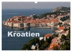 Schickert / CALVENDO |  Kroatien (Wandkalender 2026 DIN A3 quer), CALVENDO Monatskalender | Sonstiges |  Sack Fachmedien