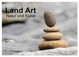 Aigner / CALVENDO |  Land Art - Natur und Kunst (Tischkalender 2026 DIN A5 quer), CALVENDO Monatskalender | Sonstiges |  Sack Fachmedien