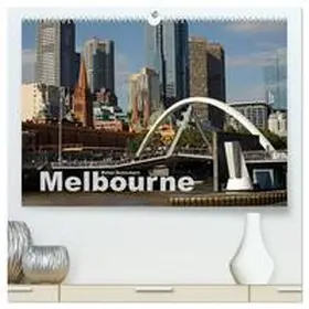 Schickert / CALVENDO |  Melbourne (hochwertiger Premium Wandkalender 2026 DIN A2 quer), Kunstdruck in Hochglanz | Sonstiges |  Sack Fachmedien