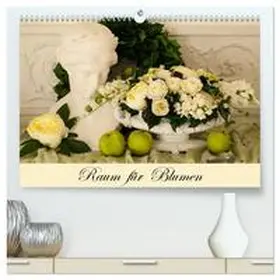 Meyer / CALVENDO |  Raum für Blumen (hochwertiger Premium Wandkalender 2026 DIN A2 quer), Kunstdruck in Hochglanz | Sonstiges |  Sack Fachmedien