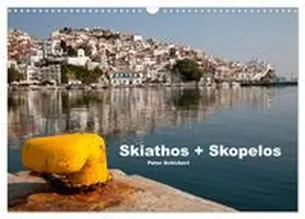 Schickert / CALVENDO |  Skiathos + Skopelos (Wandkalender 2026 DIN A3 quer), CALVENDO Monatskalender | Sonstiges |  Sack Fachmedien