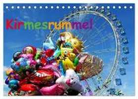 Ellerbrock / CALVENDO |  Kirmesrummel (Tischkalender 2026 DIN A5 quer), CALVENDO Monatskalender | Sonstiges |  Sack Fachmedien