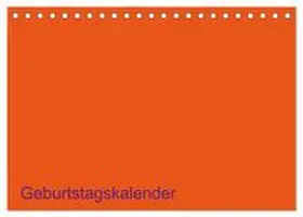 CALVENDO / ist gut |  Bastel-Geburtstagskalender orange / Geburtstagskalender (Tischkalender 2026 DIN A5 quer), CALVENDO Monatskalender | Sonstiges |  Sack Fachmedien