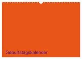 CALVENDO / ist gut |  Bastel-Geburtstagskalender orange / Geburtstagskalender (Wandkalender 2026 DIN A3 quer), CALVENDO Monatskalender | Sonstiges |  Sack Fachmedien