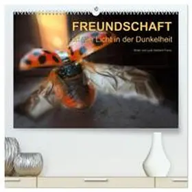 Franz / CALVENDO |  Freundschaft (hochwertiger Premium Wandkalender 2026 DIN A2 quer), Kunstdruck in Hochglanz | Sonstiges |  Sack Fachmedien
