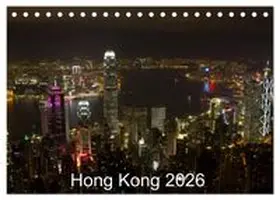CALVENDO / Lupo |  Hong Kong 2026 (Tischkalender 2026 DIN A5 quer), CALVENDO Monatskalender | Sonstiges |  Sack Fachmedien