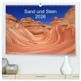 CALVENDO / Lupo |  Sand und Stein 2026 (hochwertiger Premium Wandkalender 2026 DIN A2 quer), Kunstdruck in Hochglanz | Sonstiges |  Sack Fachmedien
