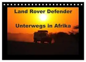 Sander / CALVENDO |  Land Rover Defender - Unterwegs in Afrika (Tischkalender 2026 DIN A5 quer), CALVENDO Monatskalender | Sonstiges |  Sack Fachmedien