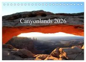 CALVENDO / Lupo |  Canyonlands 2026 (Tischkalender 2026 DIN A5 quer), CALVENDO Monatskalender | Sonstiges |  Sack Fachmedien