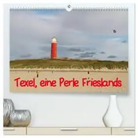 Müller / CALVENDO |  Texel, eine Perle Hollands (hochwertiger Premium Wandkalender 2026 DIN A2 quer), Kunstdruck in Hochglanz | Sonstiges |  Sack Fachmedien